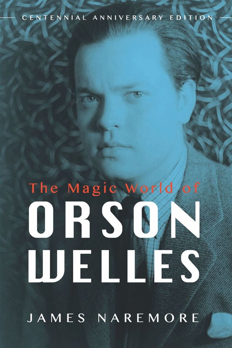 James Naremore - Magic World of Orson Welles, E-bok