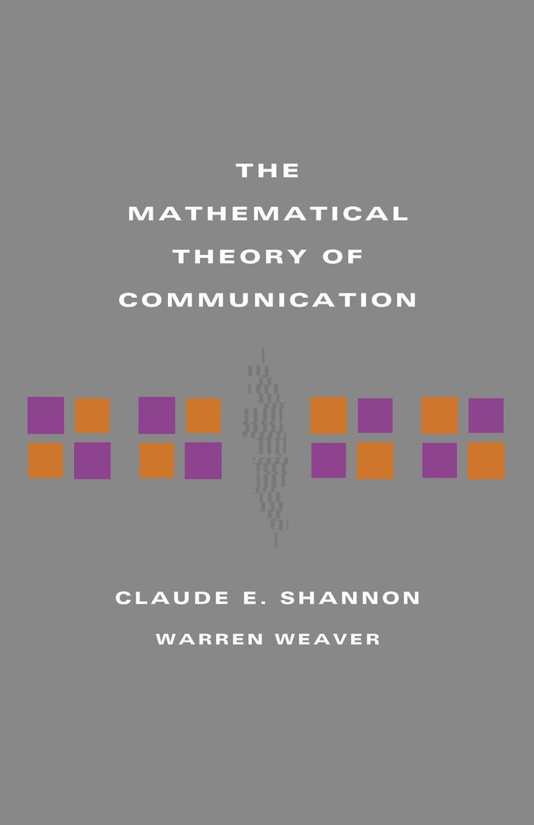 Claude E Shannon, Warren Weaver - Mathematical Theory of Communication, E-bok