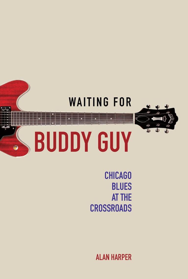 Alan Harper - Waiting for Buddy Guy, E-bok