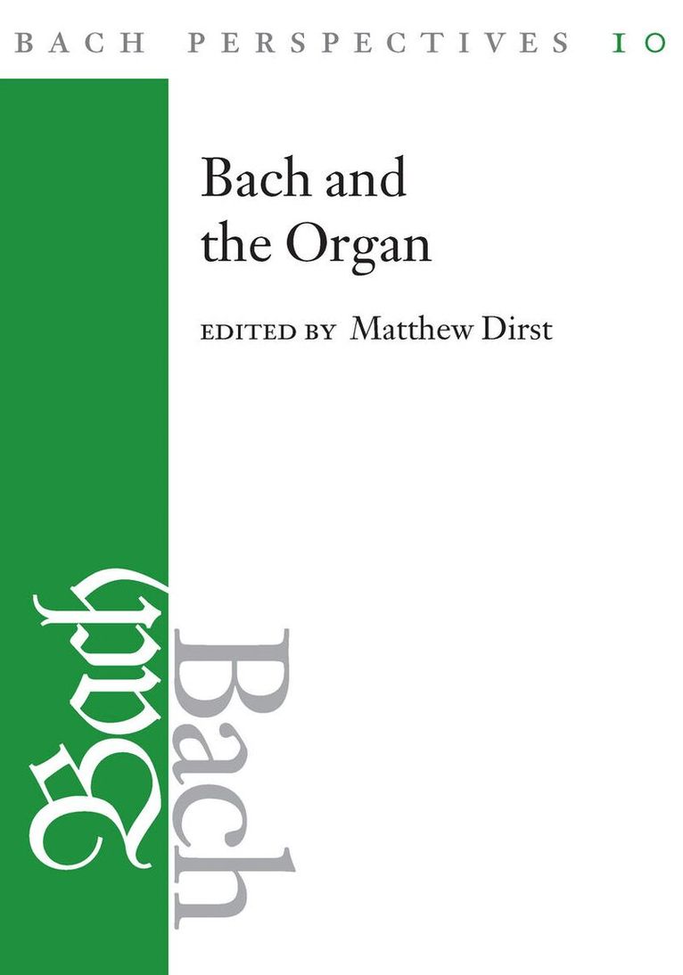 Matthew Dirst - Bach Perspectives, Volume 10, E-bok
