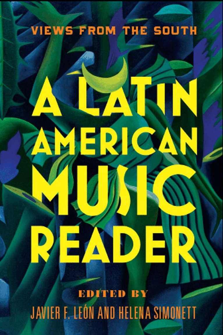 Javier F León, Helena Simonett - Latin American Music Reader, E-bok