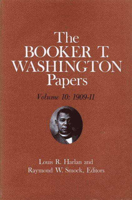 Louis R Harlan, Nan R Woodruff, Geraldine E McTigue, Booker T Washington - Booker T. Washington Papers Volume 10, E-bok