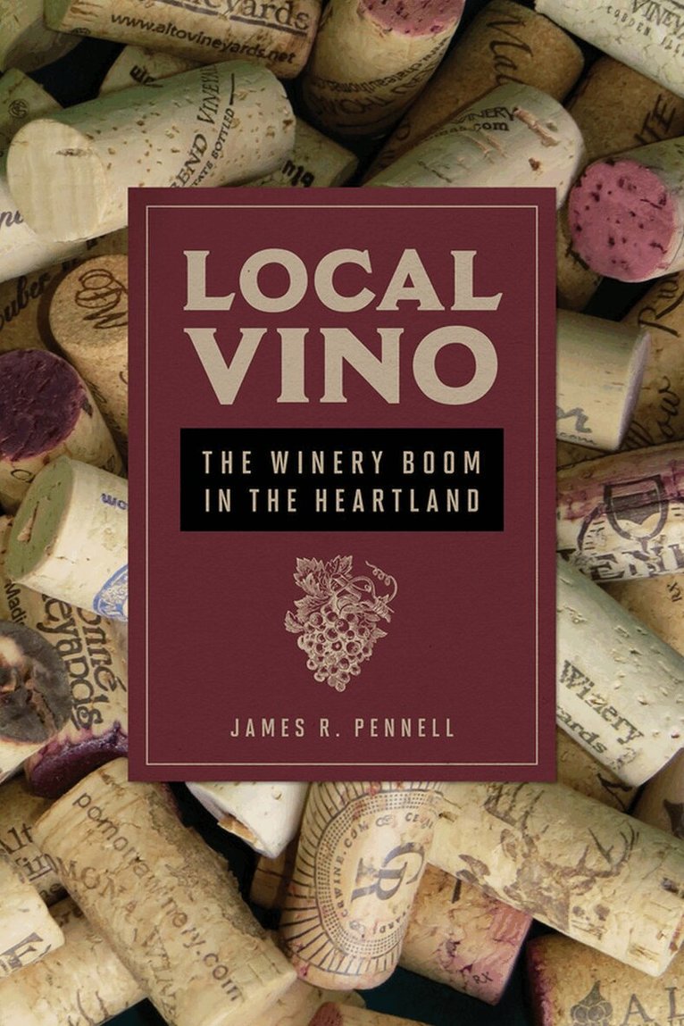James R Pennell - Local Vino, E-bok