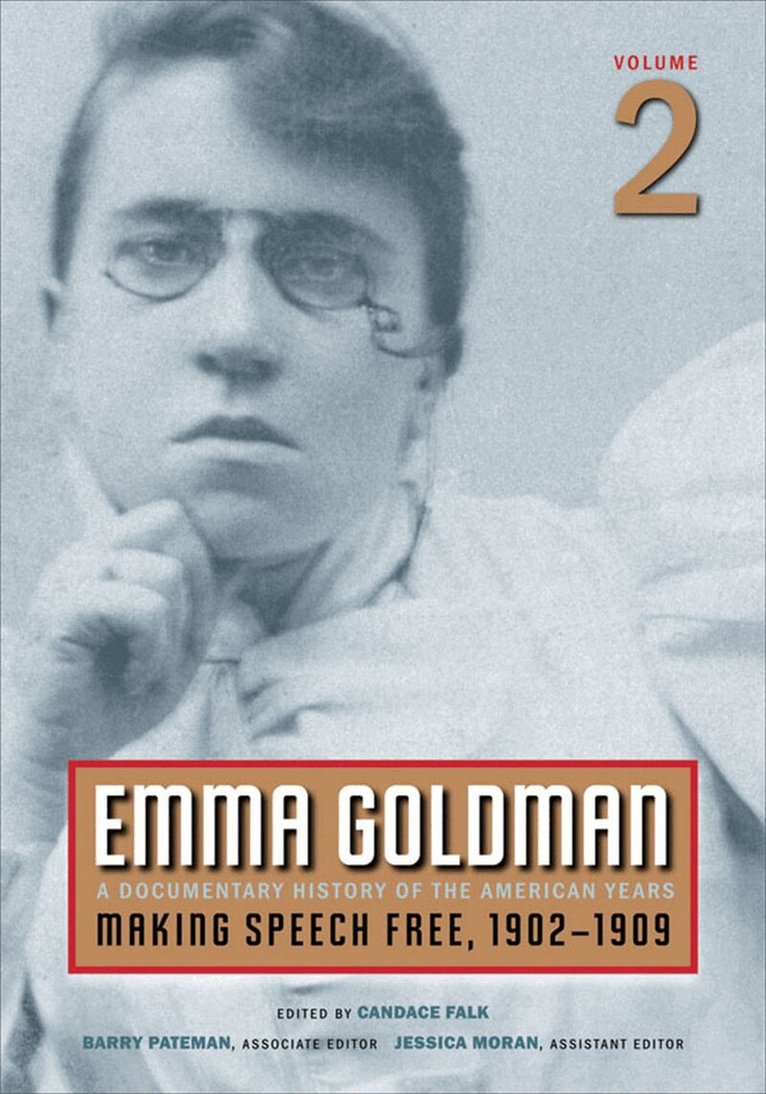 Emma Goldman, Candace Falk, Barry Pateman, Jessica Moran - Emma Goldman, Vol. 2: a Documentary History of the American Years, Volume 2, E-bok