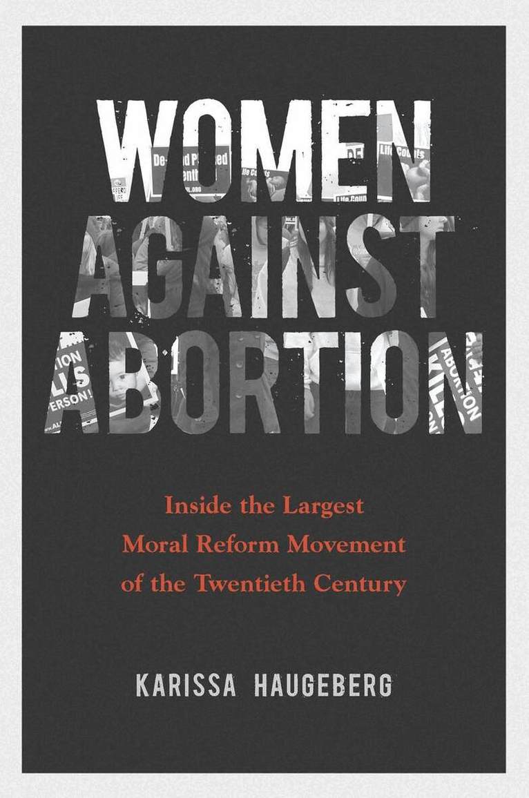 Karissa Haugeberg - Women Against Abortion, E-bok