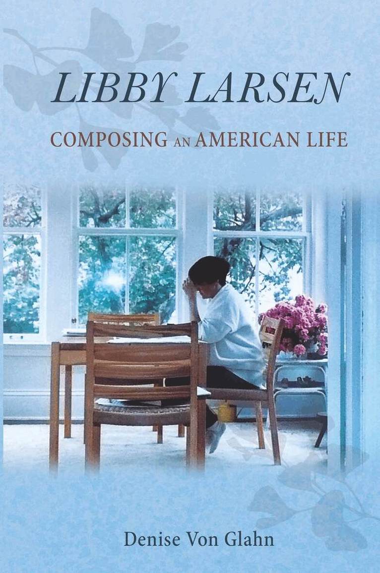 Denise Von Glahn - Libby Larsen, E-bok