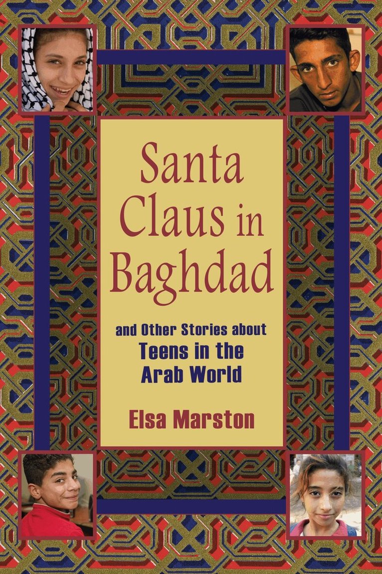 Elsa Marston - Santa Claus in Baghdad and Other Stories About Teens in the Arab World, E-bok