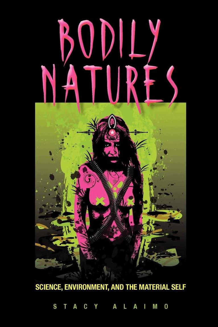 Stacy Alaimo - Bodily Natures, E-bok