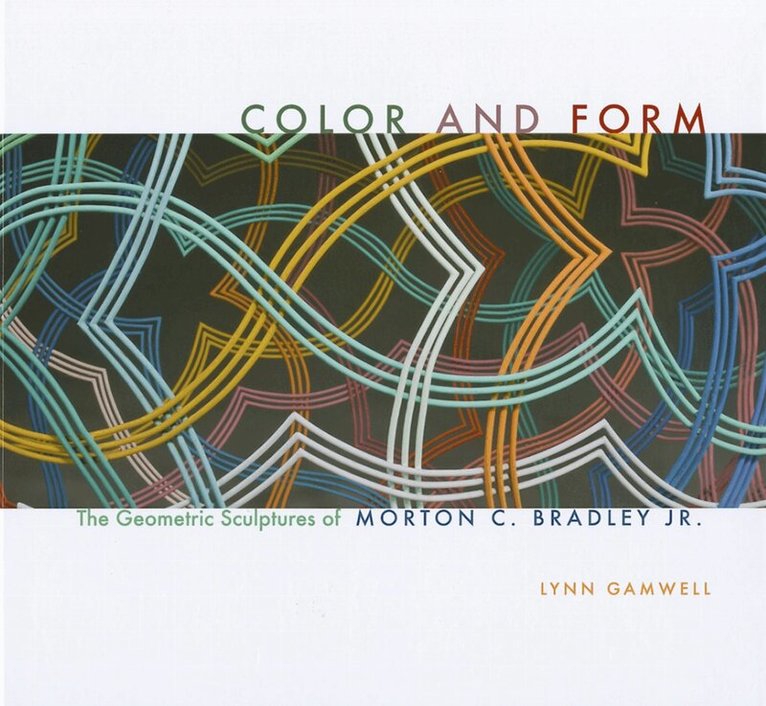 Lynn Gamwell - Color and Form, Inbunden. Tillgänglighet: Tillfälligt slut