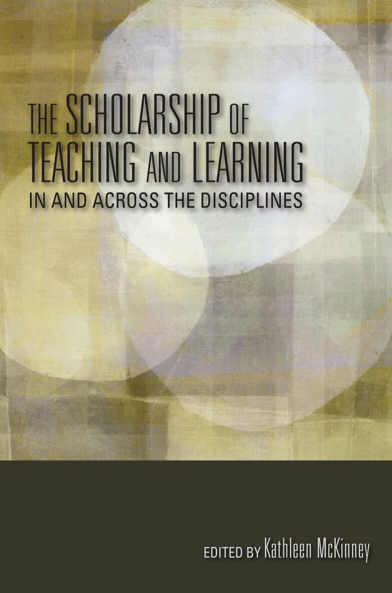 Kathleen McKinney - Scholarship of Teaching and Learning in and Across the Disciplines, E-bok