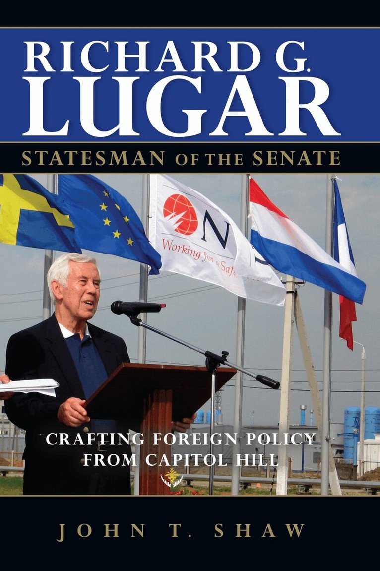 John T. Shaw - Richard G. Lugar, Statesman of the Senate, E-bok