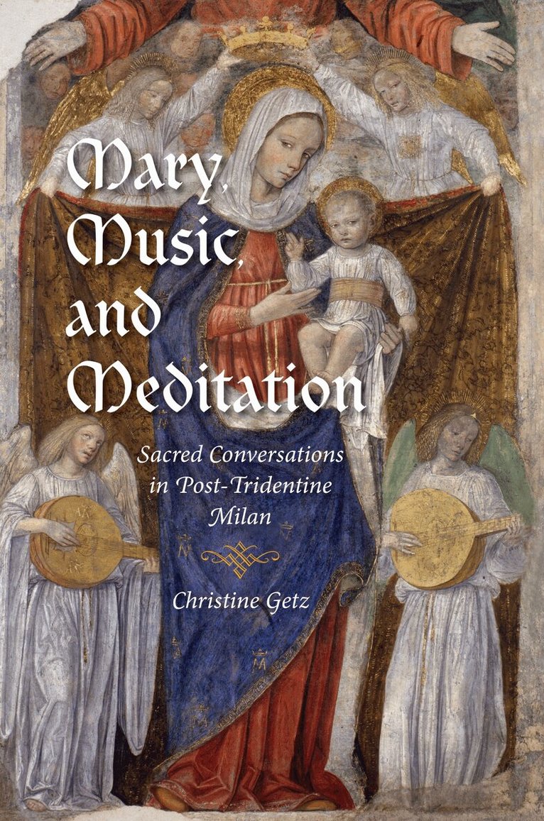Christine Getz - Mary, Music, and Meditation, E-bok