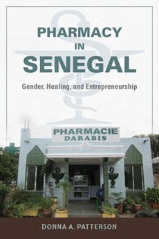 Donna A. Patterson - Pharmacy in Senegal, Inbunden. Tillgänglighet: Lägg i varukorg