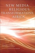 New Media and Religious Transformations in Africa