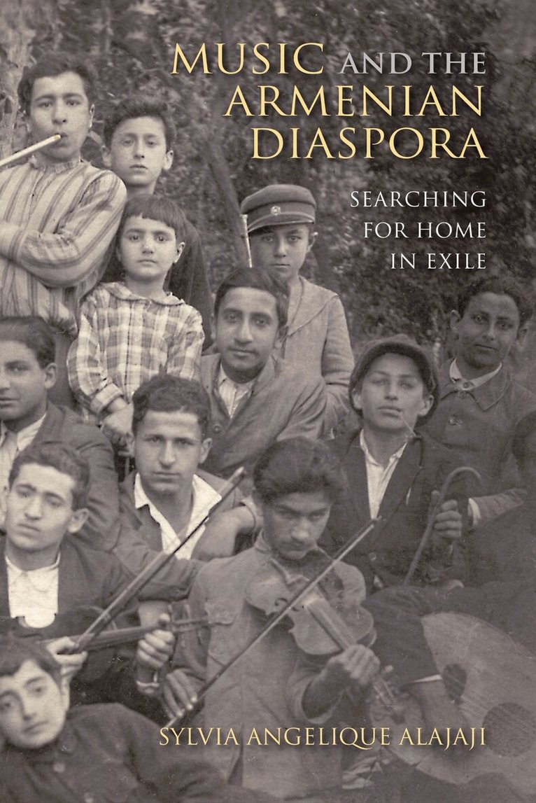 Sylvia Angelique Alajaji - Music and the Armenian Diaspora, E-bok