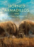 Horned Armadillos and Rafting Monkeys