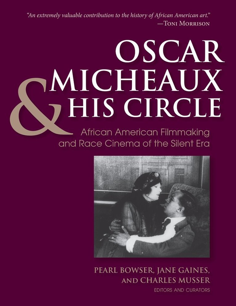 Charles Musser, Jane Marie Gaines, Pearl Bowser - Oscar Micheaux and His Circle, E-bok