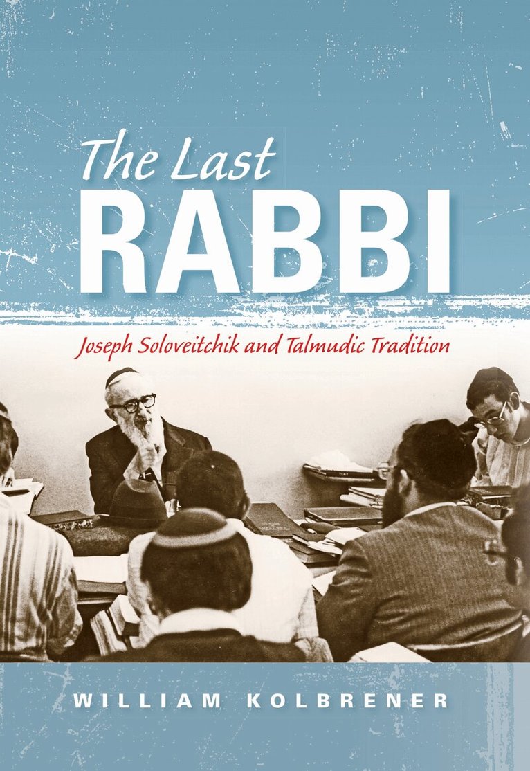William Kolbrener - Last Rabbi, E-bok