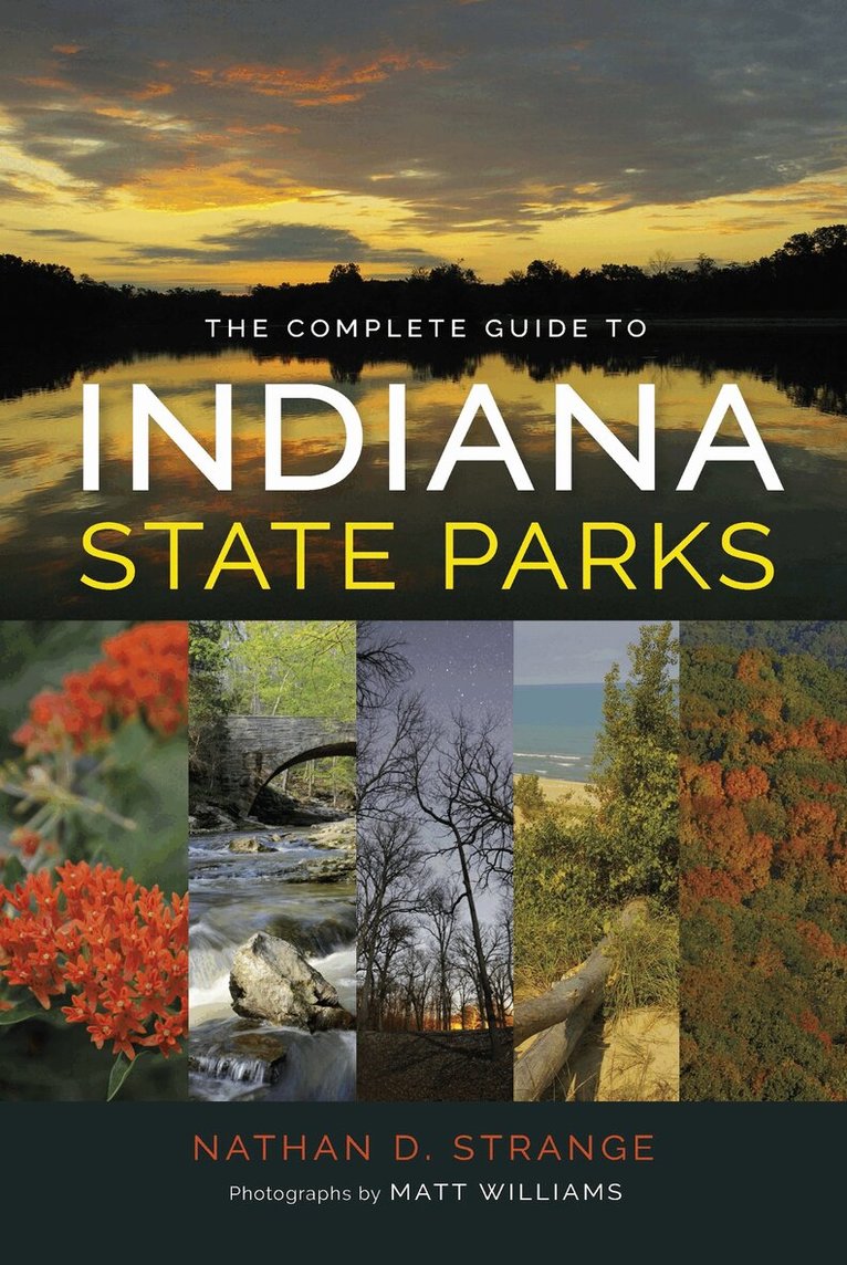 Nathan D. Strange - Complete Guide to Indiana State Parks, Häftad. Tillgänglighet: Lägg i varukorg