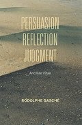 Persuasion, Reflection, Judgment