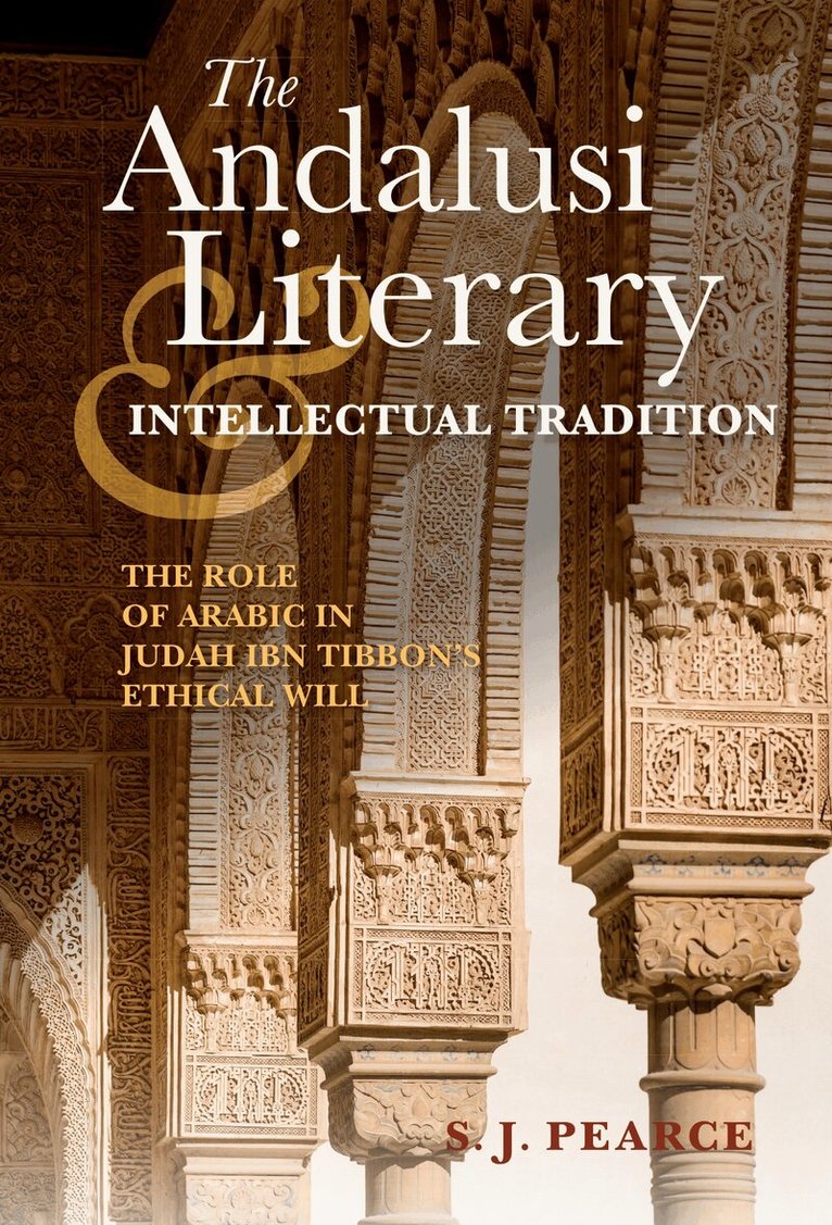 Sarah J. Pearce - Andalusi Literary and Intellectual Tradition, E-bok