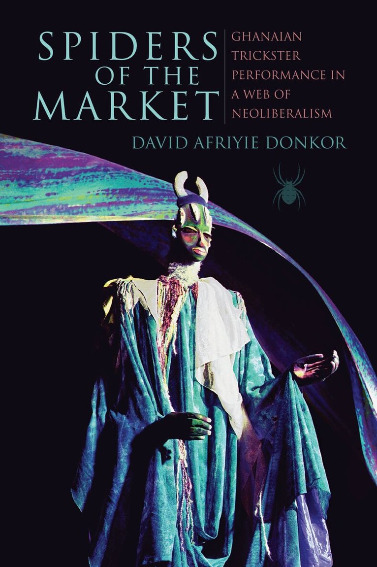 David Afriyie Donkor - Spiders of the Market, Enhanced Ebook, E-bok