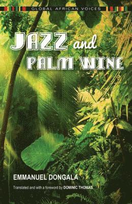 Emmanuel Dongala - Jazz and Palm Wine, E-bok