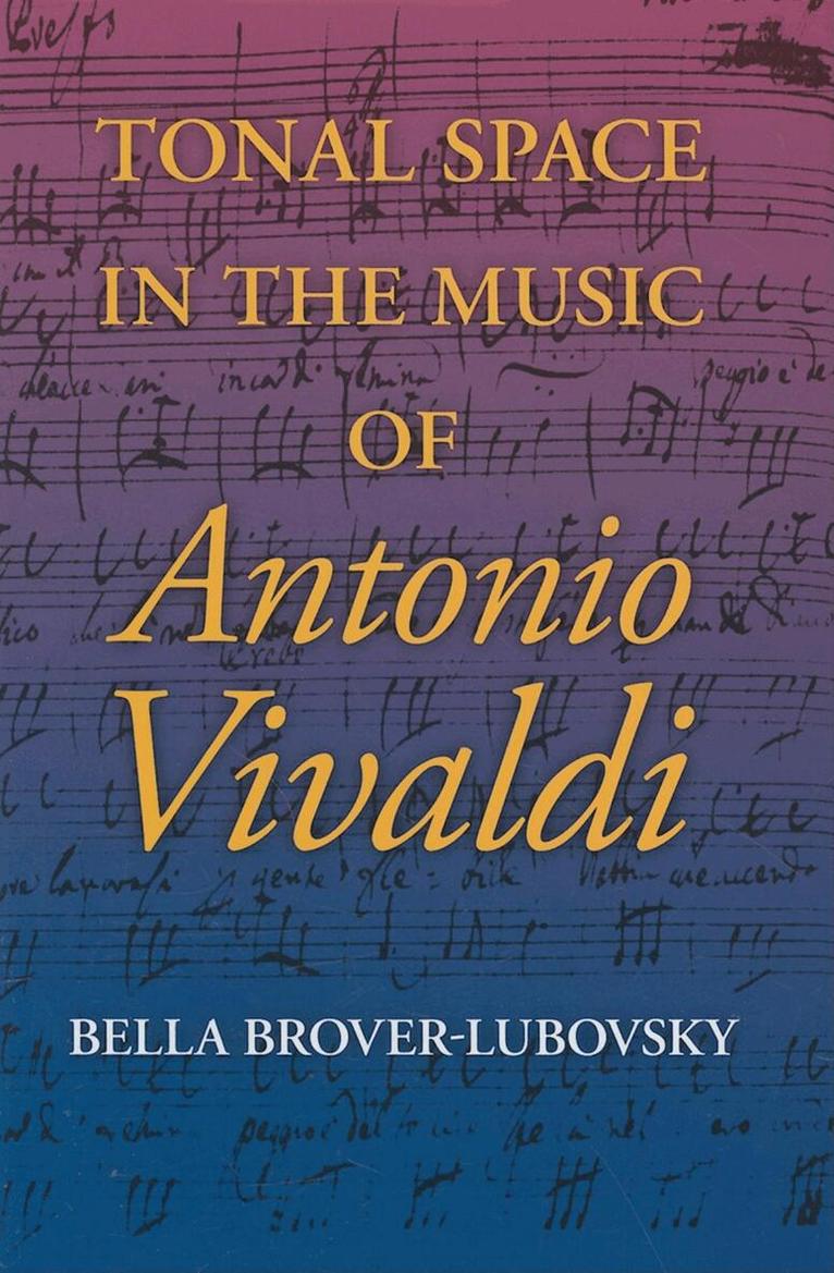 Bella Brover-Lubovsky - Tonal Space in the Music of Antonio Vivaldi, E-bok
