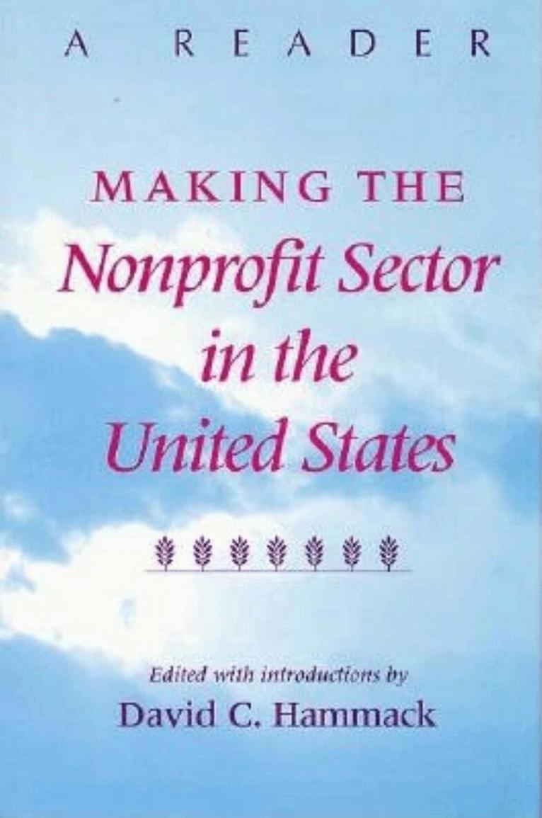 David C. Hammack - Making the Nonprofit Sector in the United States, E-bok