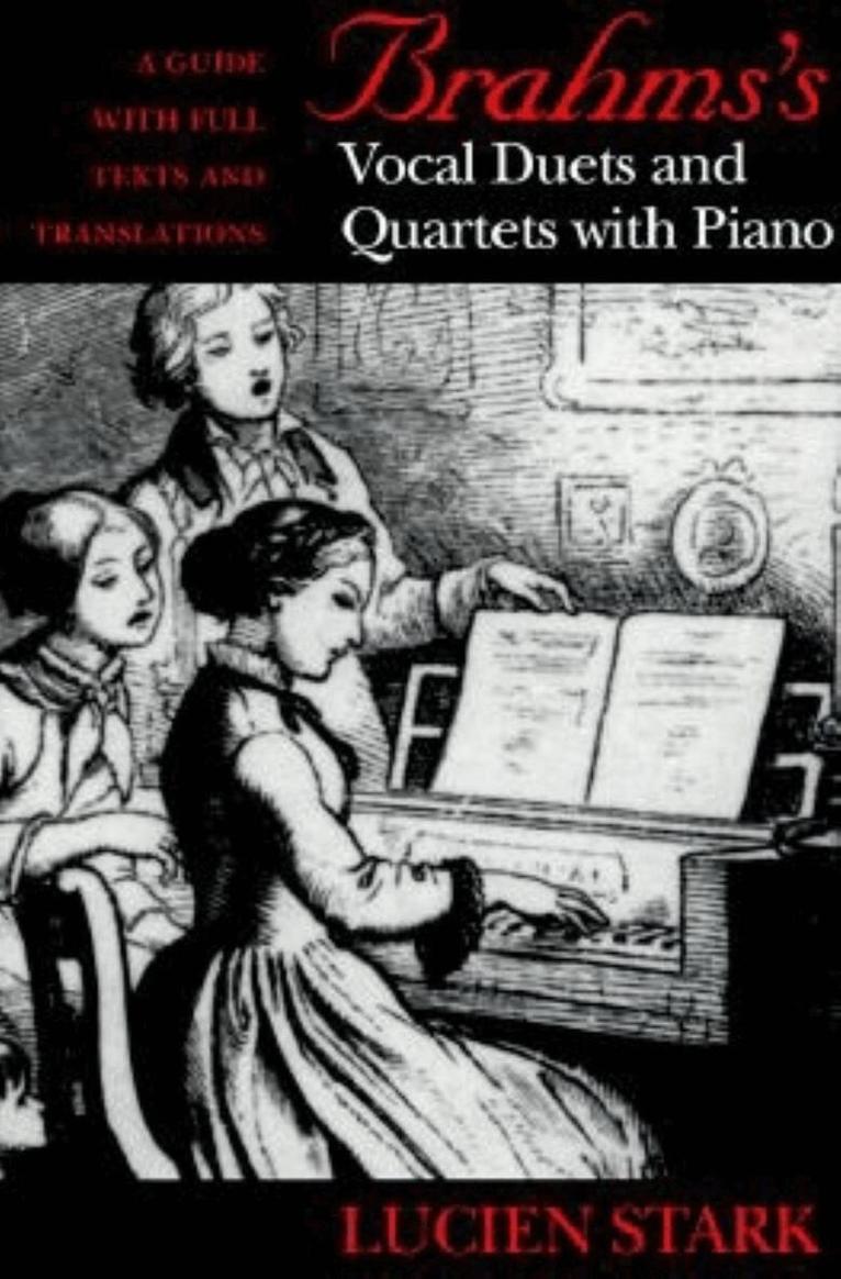 Paul Stark - Brahms's Vocal Duets and Quartets with Piano, E-bok