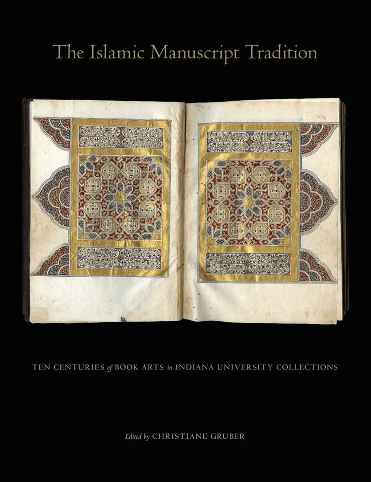 Christiane Gruber - Islamic Manuscript Tradition, E-bok
