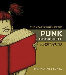 Brian James Schill - Year's Work in the Punk Bookshelf, or, Lusty Scripts, Häftad. Tillgänglighet: Tillfälligt slut
