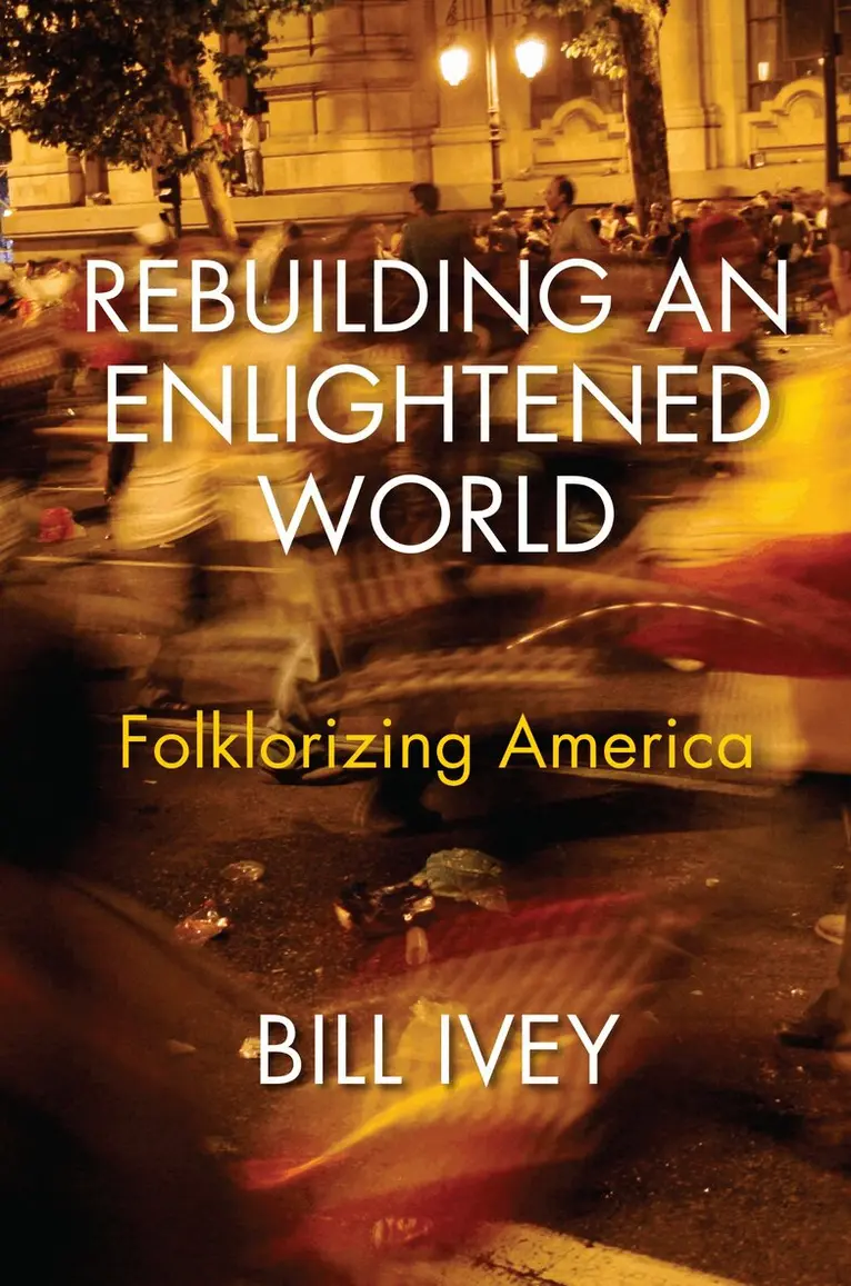 Bill Ivey - Rebuilding an Enlightened World, E-bok. Tillgänglighet: Lägg i varukorg