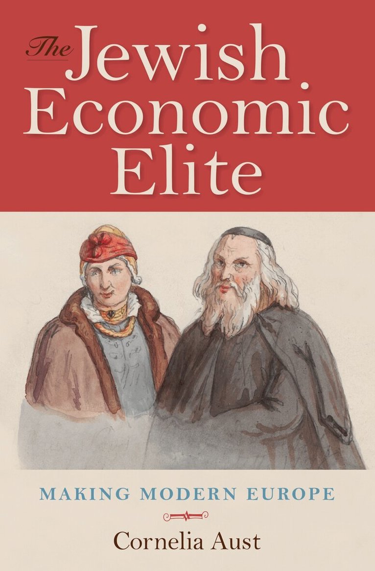 Cornelia Aust - Jewish Economic Elite, E-bok