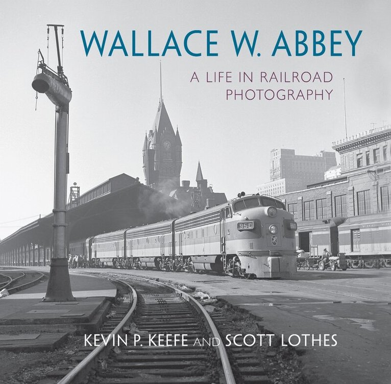 Scott Lothes, Kevin P. Keefe - Wallace W. Abbey, E-bok