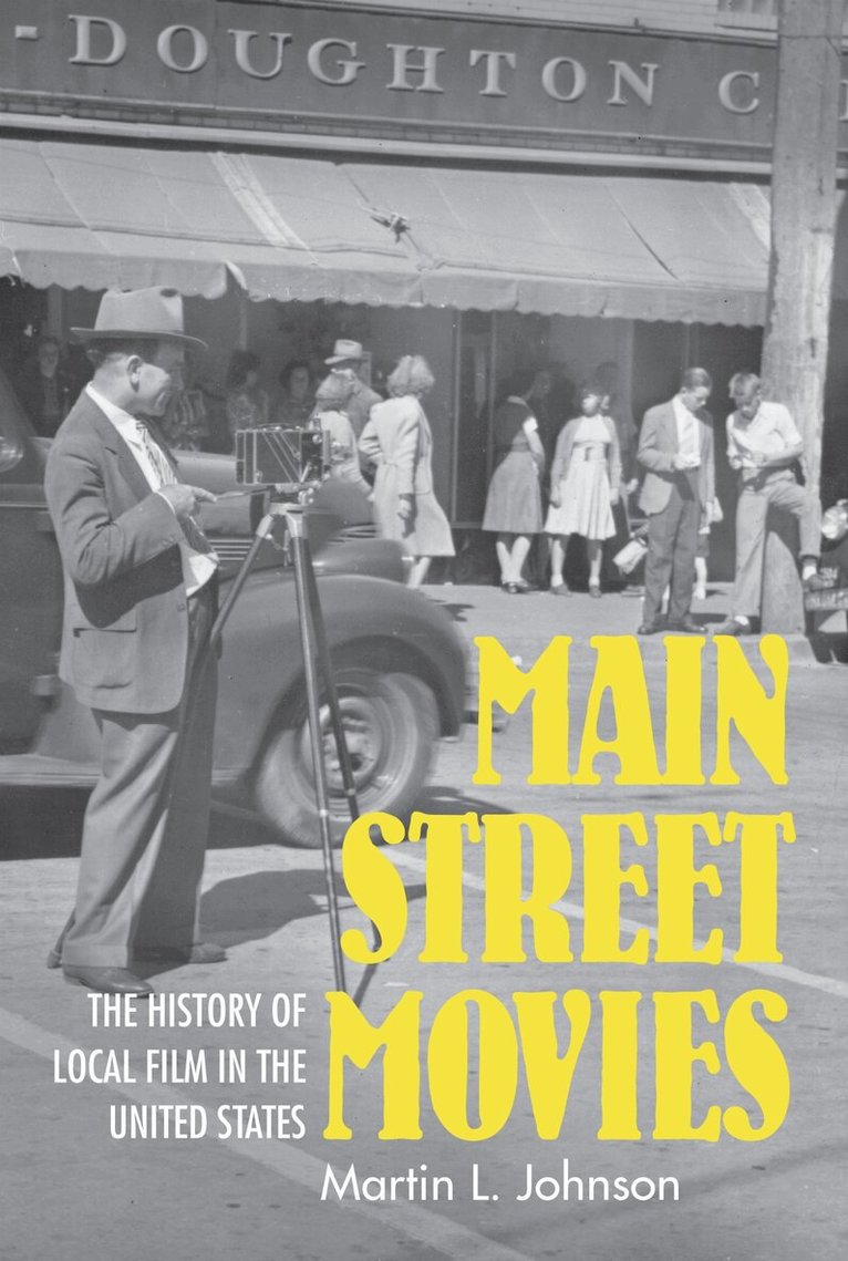 Martin L. Johnson - Main Street Movies, E-bok