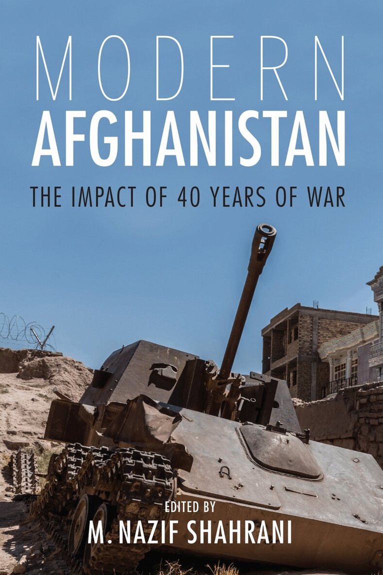 M. Nazif Shahrani - Modern Afghanistan, E-bok