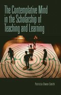 Contemplative Mind in the Scholarship of Teaching and Learning