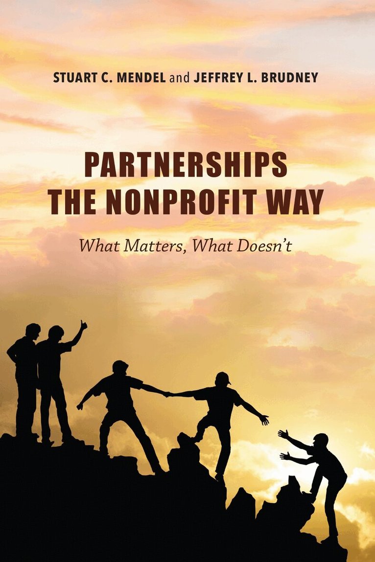 Stuart C. Mendel, Jeffrey L. Brudney - Partnerships the Nonprofit Way, E-bok