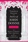 The Variorum Edition of the Poetry of John Donne, Volume 4.1