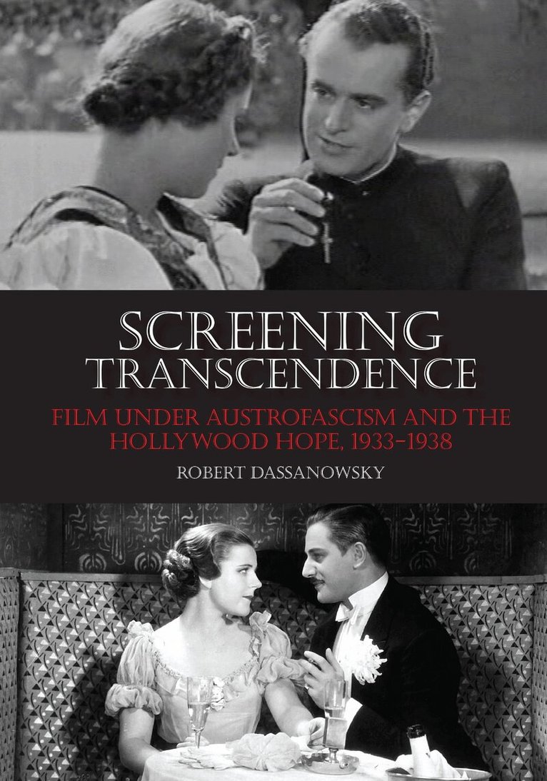 Robert Dassanowsky - Screening Transcendence, E-bok