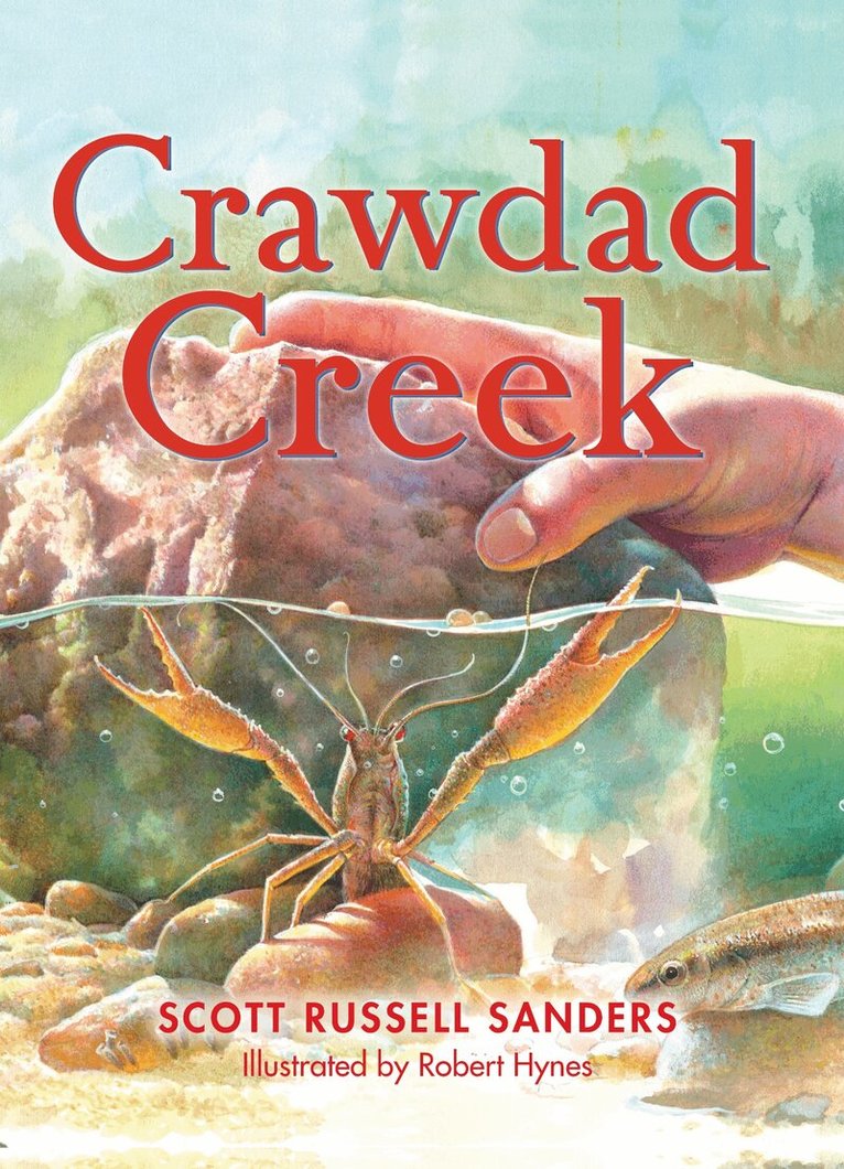 Scott Russell Sanders - Crawdad Creek, E-bok