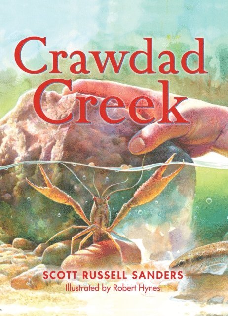Scott Russell Sanders - Crawdad Creek, E-bok