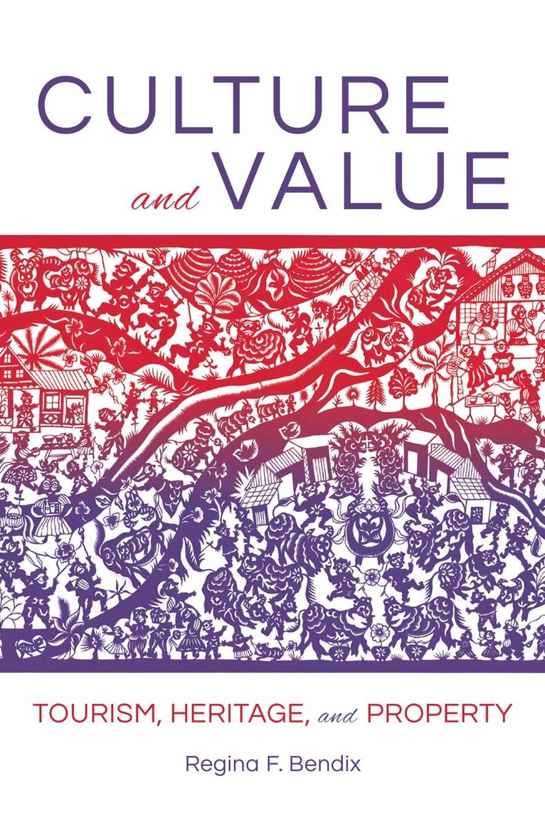 Regina F. Bendix - Culture and Value, E-bok