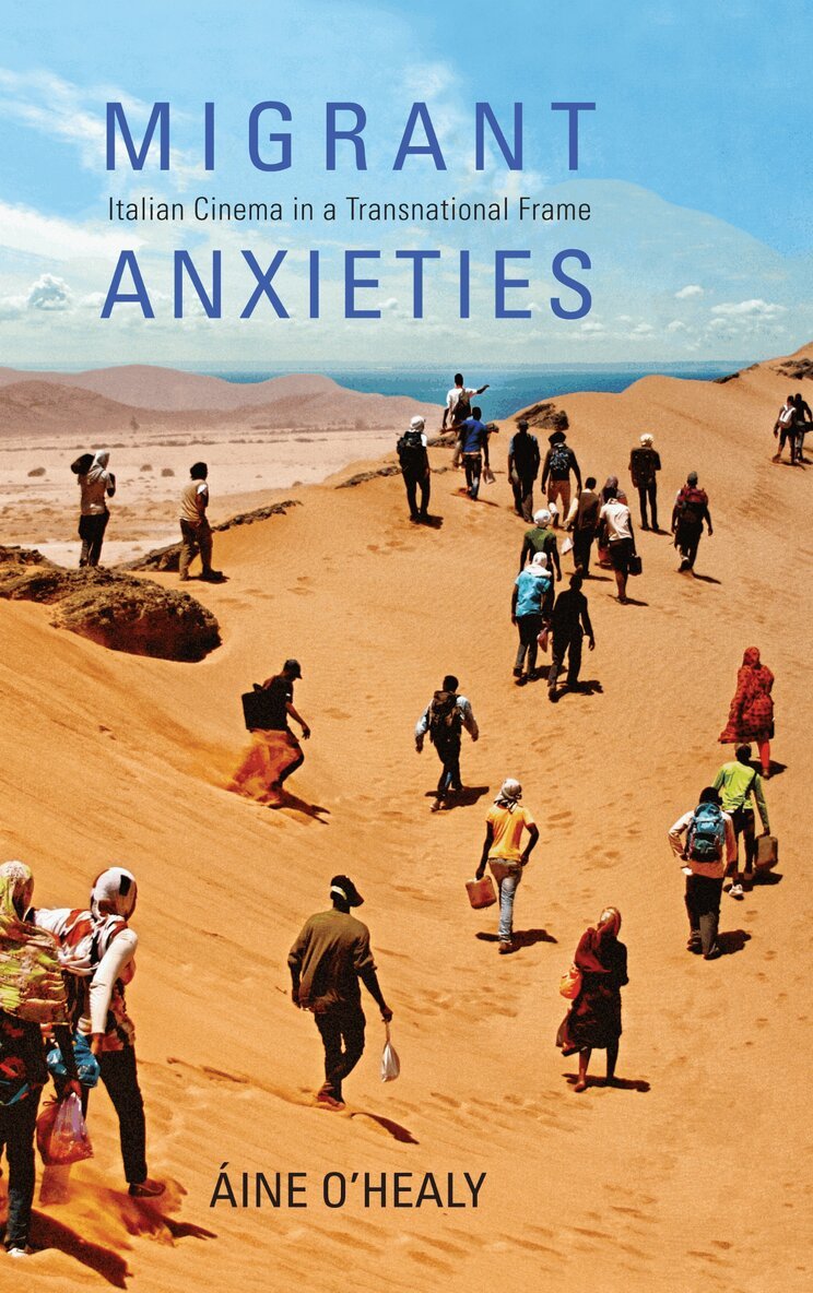 Aine O’Healy - Migrant Anxieties, E-bok