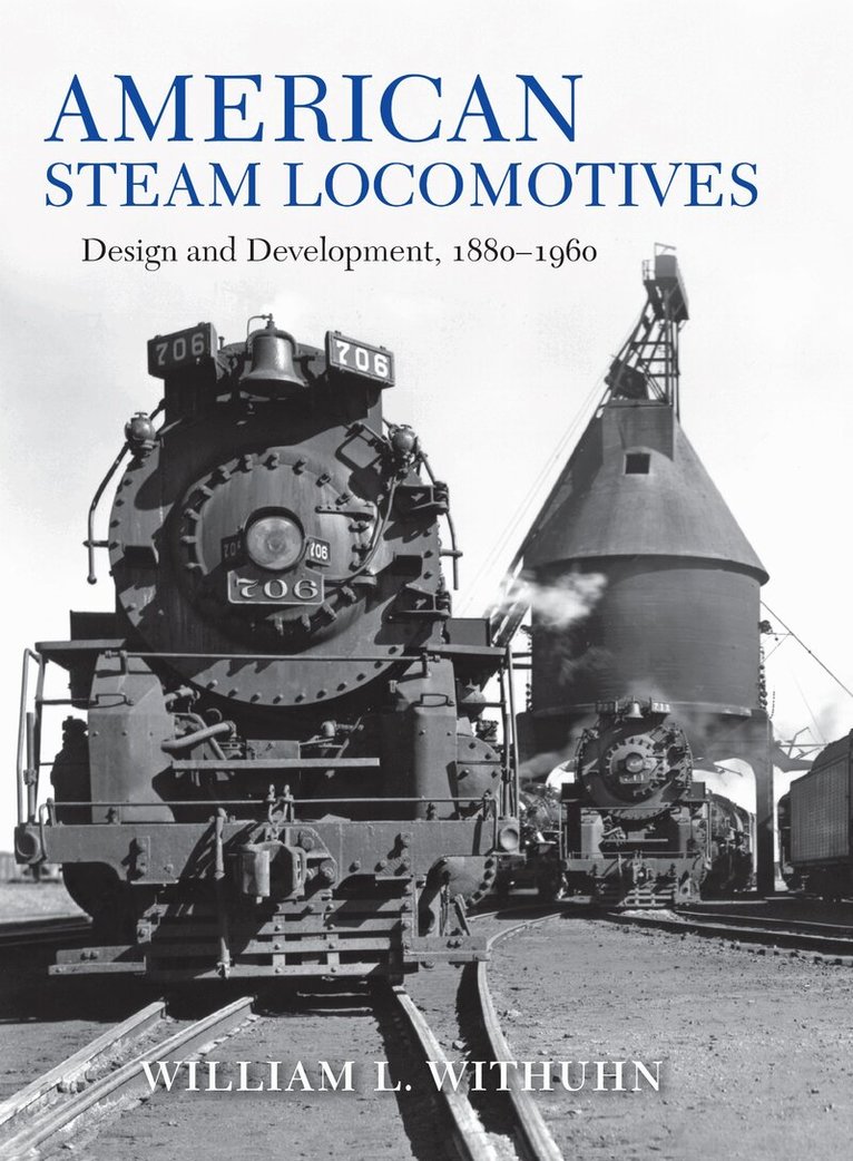 William L. Withuhn - American Steam Locomotives, E-bok