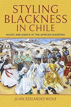 Juan Eduardo Wolf - Styling Blackness in Chile, Häftad