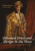 Ottoman Dress and Design in the West