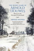 The Secret Diary of Arnold Douwes