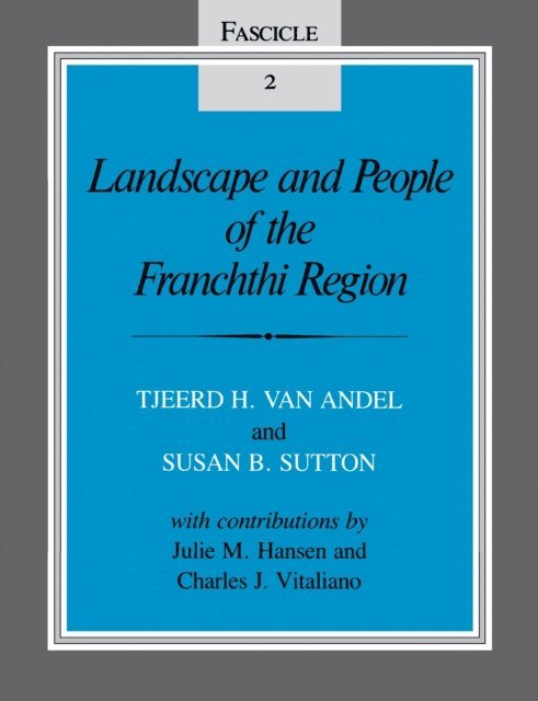 Susan B. Sutton, Tjeerd Hendrik van Andel - Landscape and People of the Franchthi Region, E-bok